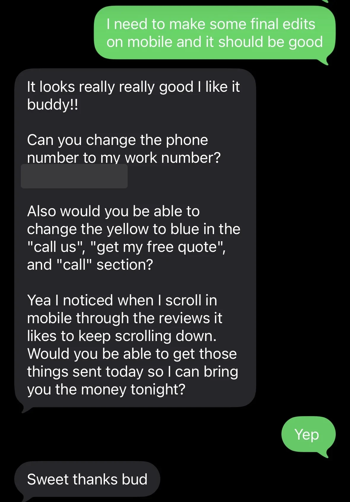 Text messages from Hunter: “It looks really really good I like it buddy!!”, asking for two small changes, then “Would you be able to get those things sent today so I can bring you the money tonight?” and “Sweet thanks bud.” His phone number is blacked out.